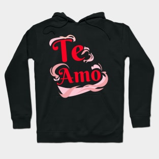 Te amo, Ilove you Hoodie